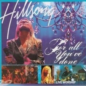 Hillsong FOR ALL YOU'VE DONE 2CD Set Worship Religious [CD]